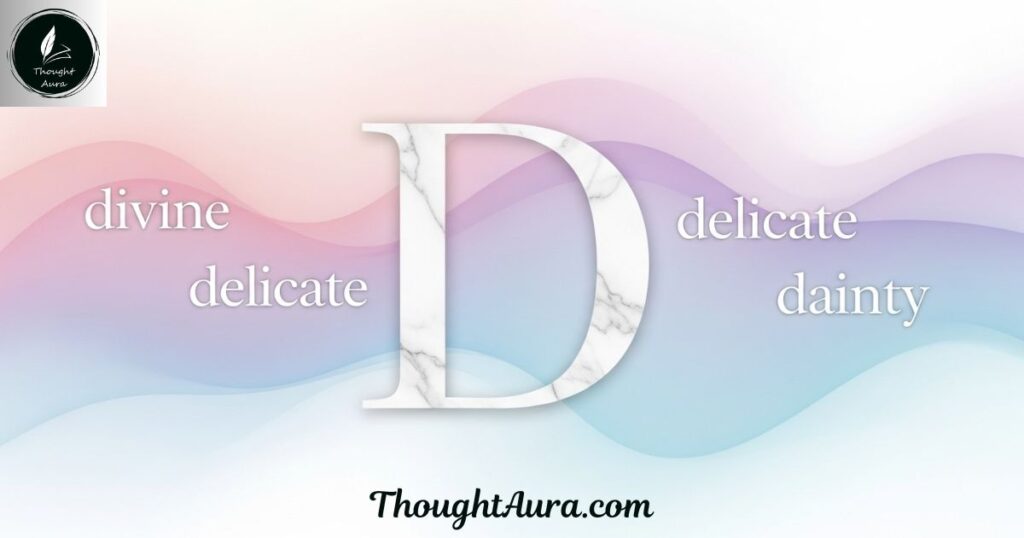 Aesthetic Adjectives Starting with D