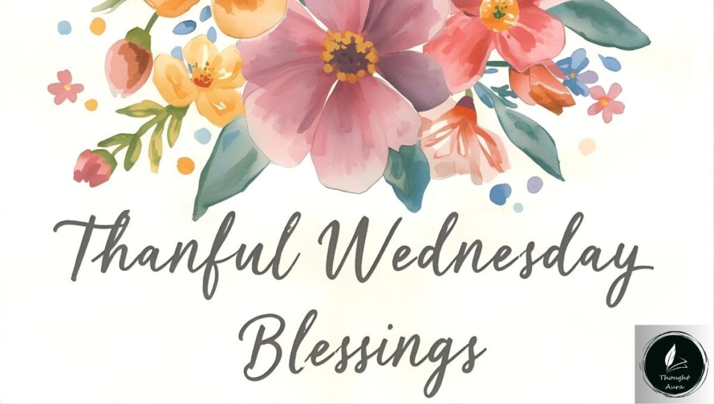 Positive Thankful Wednesday Blessings