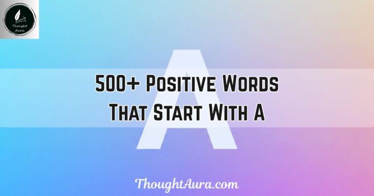 Positive Words That Start With A