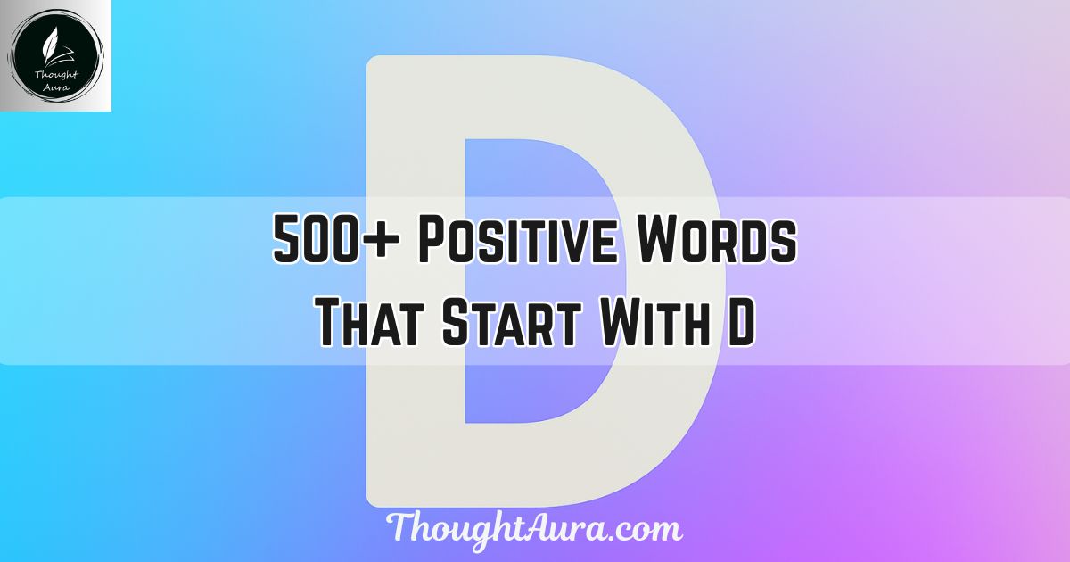 Positive Words That Start With D
