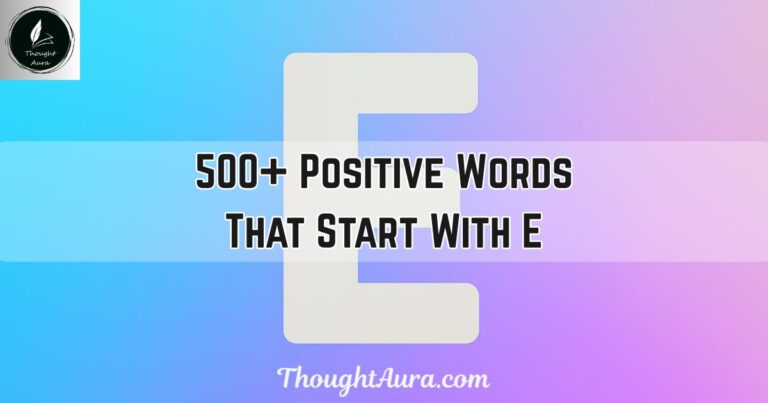 Positive Words That Start With E