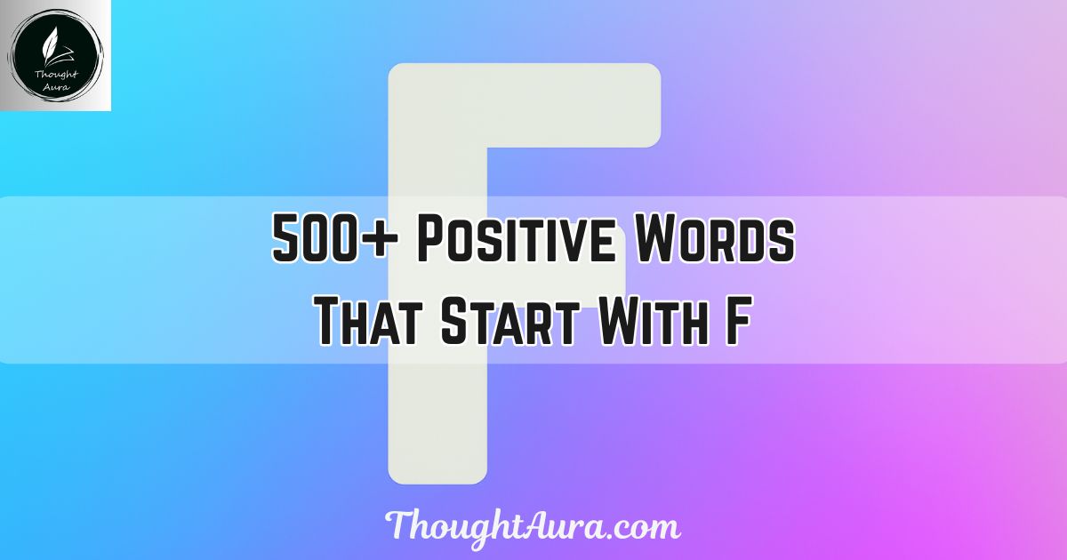 Positive Words That Start With F