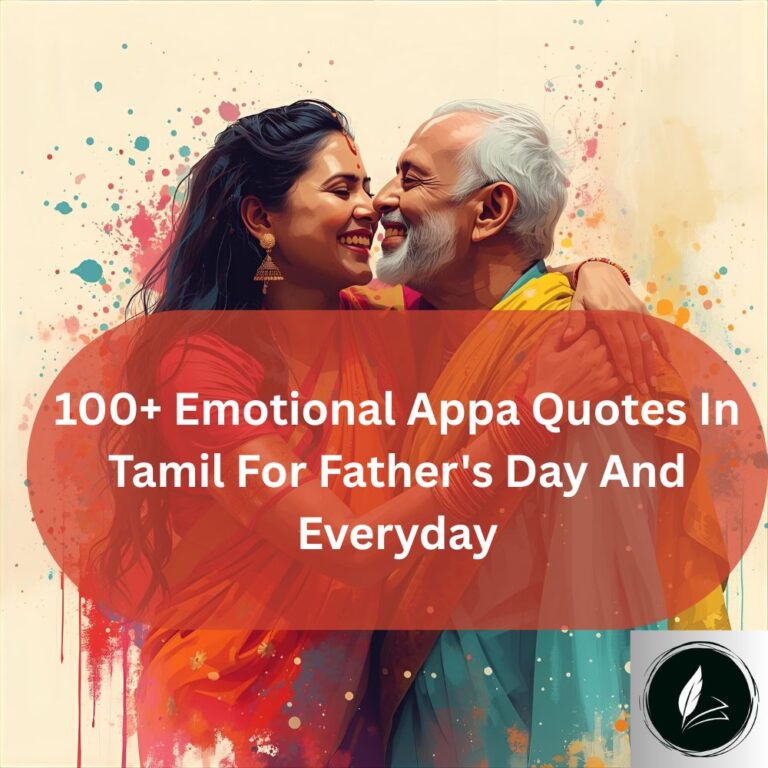 100+ Emotional Appa Quotes In Tamil For Father's Day And Everyday 