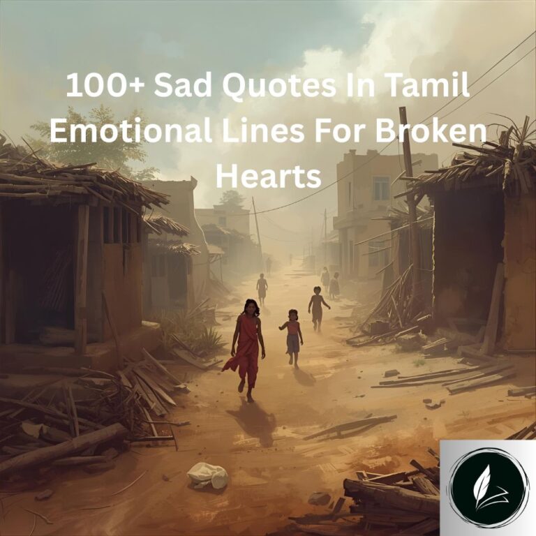 100+ Sad Quotes In Tamil Emotional Lines For Broken Hearts
