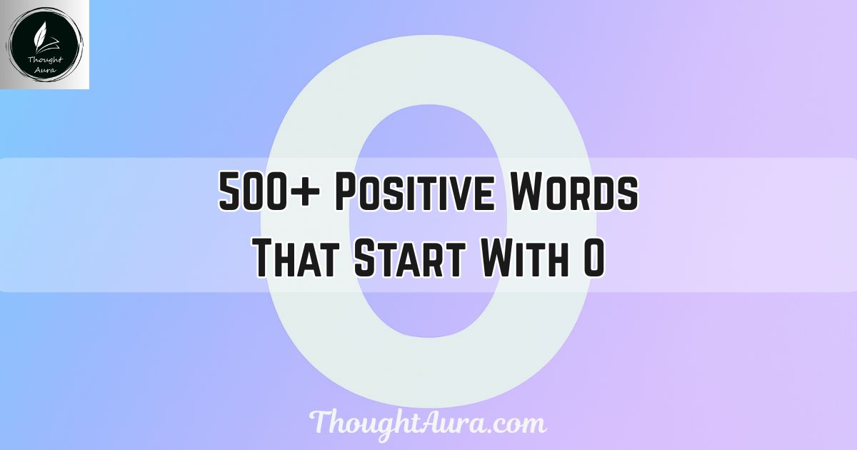 Positive Words That Start With O