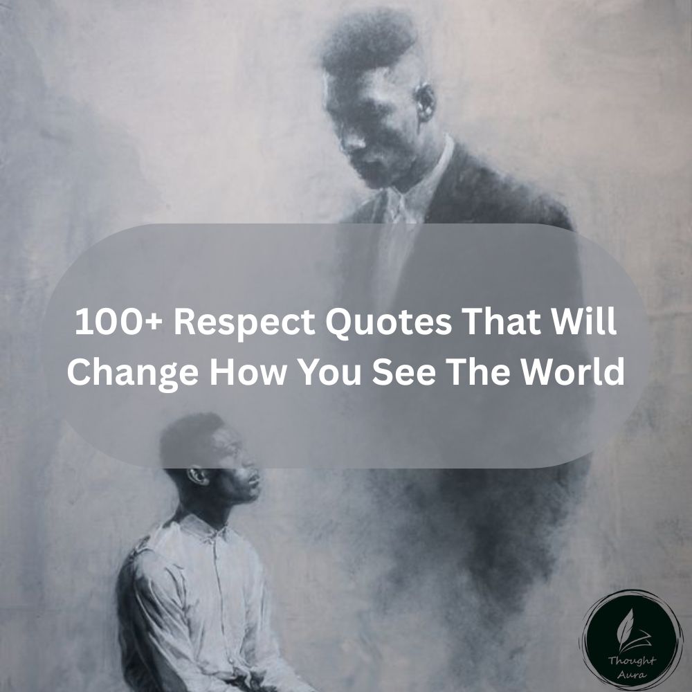 Respect Quotes