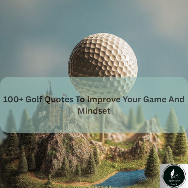 100+ Golf Quotes To Improve Your Game And Mindset