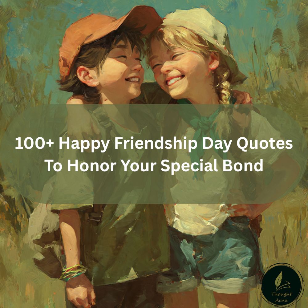 Happy Friendship Day Quotes