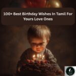 100+ Best Birthday Wishes In Tamil For Yours Love Ones