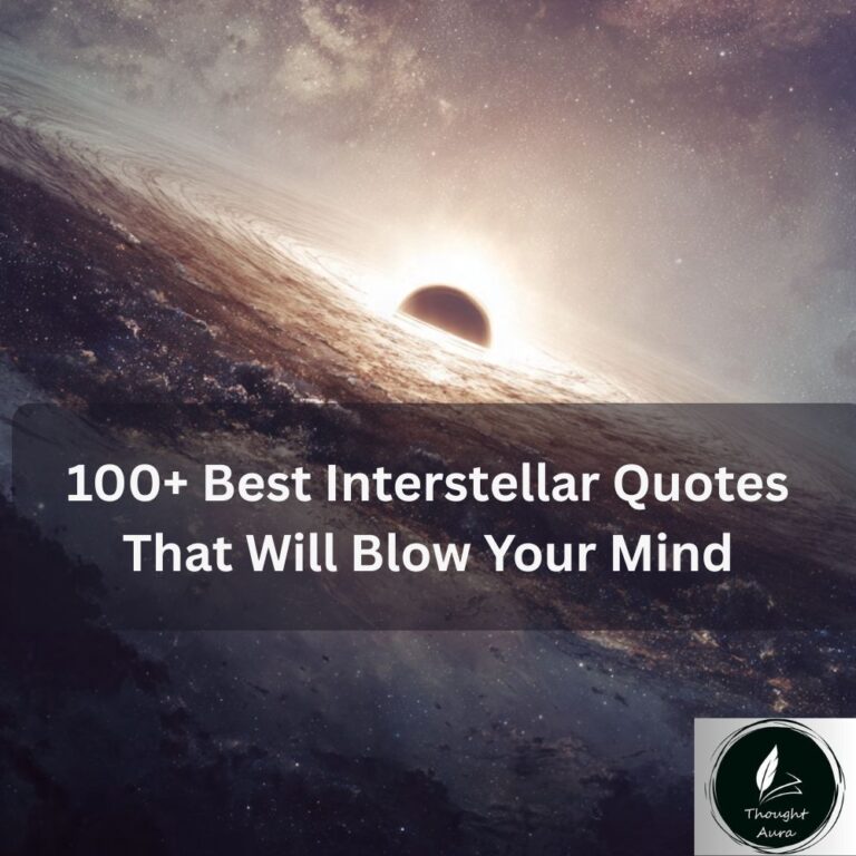 100+ Best Interstellar Quotes That Will Blow Your Mind